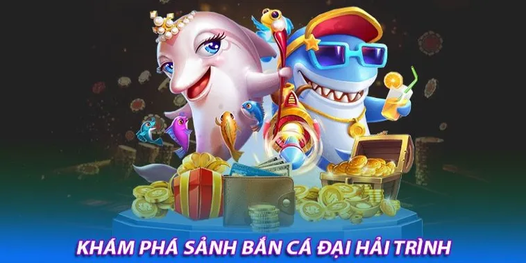 Cách Chơi Bắn Cá Đại Hải Trình Sunwin Chi Tiết Săn Thưởng 2026
